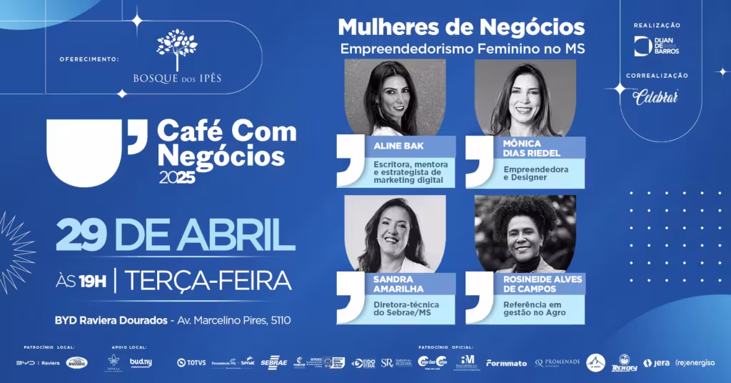 Café com Negócios chega a Dourados com edição especial sobre empreendedorismo feminino no Mato Grosso do Sul