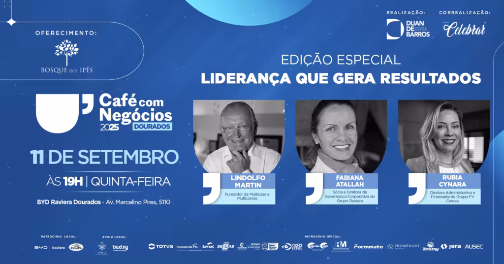 Lideranças que inspiram: Multicoisas, Grupo Raviera e FV Cereais no Café com Negócios em Dourados